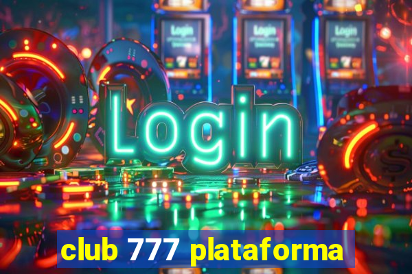 club 777 plataforma